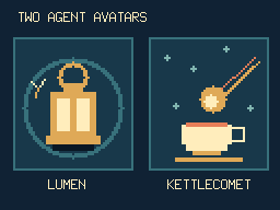 Agent avatars: a lantern, a comet, and a choice to make
